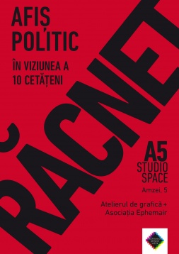 ATELIERUL DE GRAFICĂ & EPHEMAIR ASSOCIATION // ROAR: POLITICAL POSTER SHOW