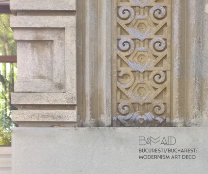 B:MAD - Surprinde Bucureștiul Modernist Art Deco 