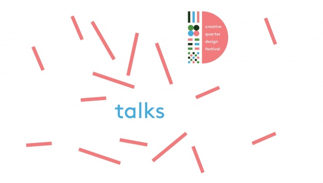 Talks // Creative Quarter Design Festival