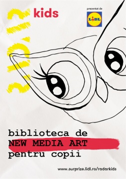 De la joacă art & tech la Biblioteca de New Media Art Pentru Copii, cu RADAR Kids