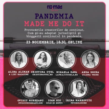 NO.MAD deschide discuția despre provocările creatorilor de conținut pe 23 noiembrie, la cea de-a treia ediție a evenimentului online Pandemia  Made Me Do It