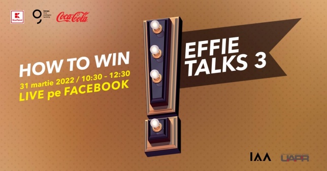 „How to win”, al treilea eveniment din seria Effie Talk, 31 martie, ora 10:30, live pe Facebook