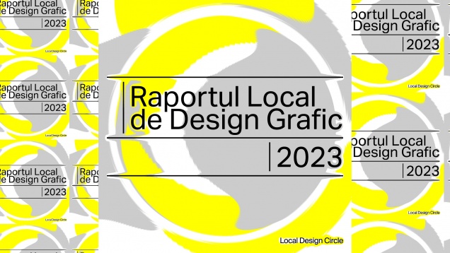 Local Design Circle lansează Raportul Local de Design Grafic 2023