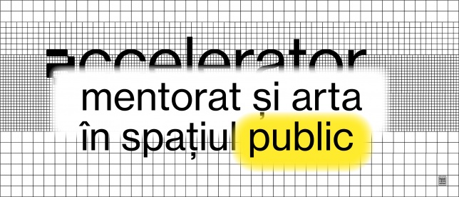 Programul ACCELERATOR. ARTĂ ÎN SPAȚIUL PUBLIC anunță numele artiștilor selectați