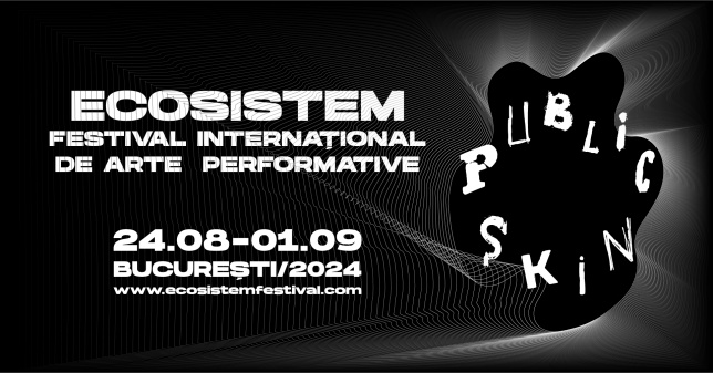 Se lansează a III-a ediție a Ecosistem, Festival Internațional de Arte Performative