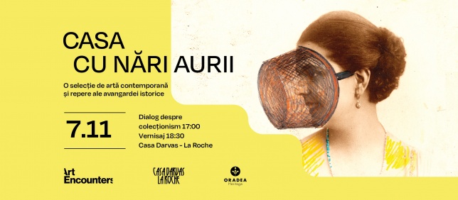 Casa Darvas–La Roche devine „Casa cu nări aurii”, într-o expoziție deschisă  de Fundația Art Encounters și Oradea Heritage