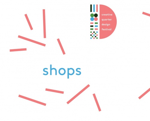 Shops // Creative Quarter Design Festival