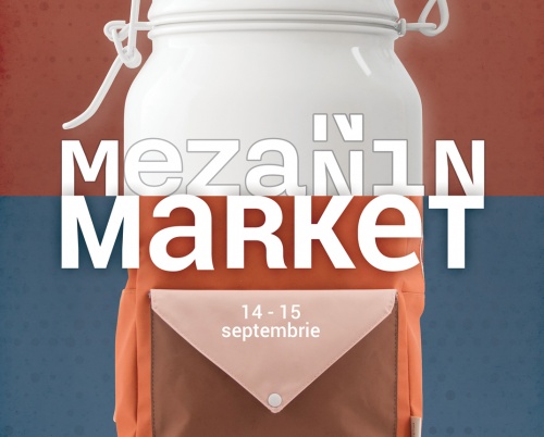 Mezanin Market se redeschide pe 14-15 septembrie la Palatul Universul