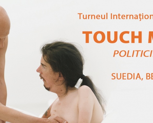 Turneul de Dezbateri TOUCH ME NOT - POLITICILE CORPULUI continuă la nivel internațional
