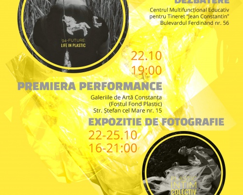 PLASTIC. MEMORIE AFECTIVĂ ȘI RISIPĂ PREMIERA PERFORMANCE ȘI EXPOZIȚIE DE FOTOGRAFIE la Constanța